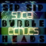 sip sip bubbleheads